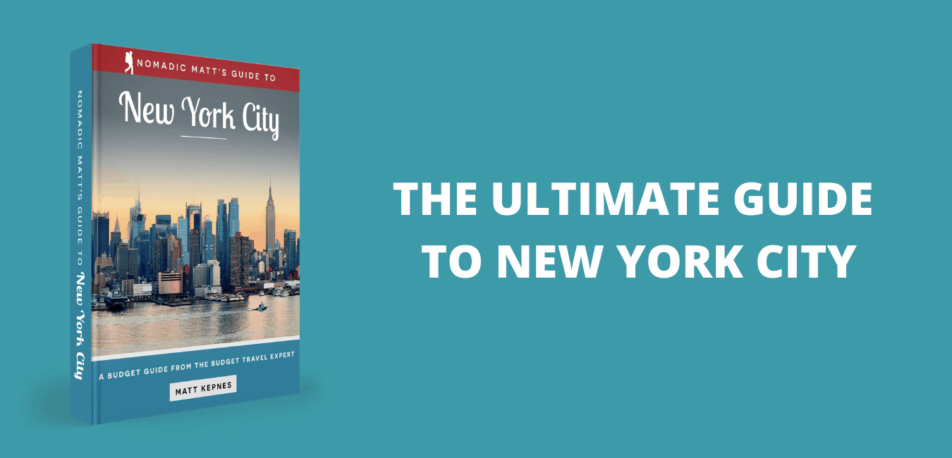 Nomadic Matt's Guide to New York City (Updated 2024)